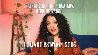 Training Season - Dua Lipa - HINDI VERSION! The MANIFESTATION SONG!