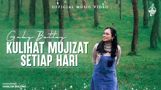 kulihat mujizat setiap hari gaby bettay official music video 