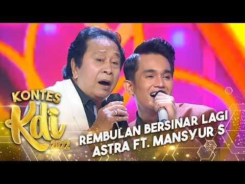 Download MP3 Astra X Mansyur S. - Rembulan Bersinar Lagi | KONTES KDI 2022