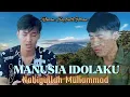 Download Lagu Nabi putra Abdulloh - Ronan SaefullGoban (Lirik) | Manusia Idolaku Nabiyullah Muhammad