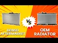 Denso Aftermarket vs OEM Radiator - Which Option Is Best For Your Vehicle A Must Watch Comparison