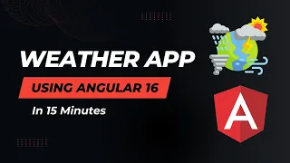 Build an Angular Weather App From Scratch The Weather API Tutorial Angular Project Tutorial