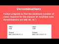 Denominations Python program to Find the Minimum Number of Notes Required CCBP Assignment 6