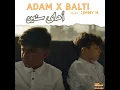 Ahla Snin (feat. Jimmy H) - Adam & Balti