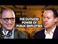 The Outsized Power of California s Public Employees w Steve Greenhut Mike Green