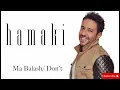 Hamaki - Ma Balash Clip | حماقي - كليب ما بلاش | Remyx Version 2025 😍