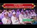 Download Lagu EPIC DUET AZ ZAHIR FEAT HABIB SYAFIQ