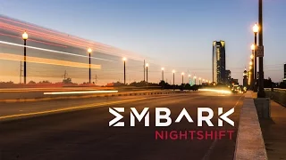 EMBARK Nightshift