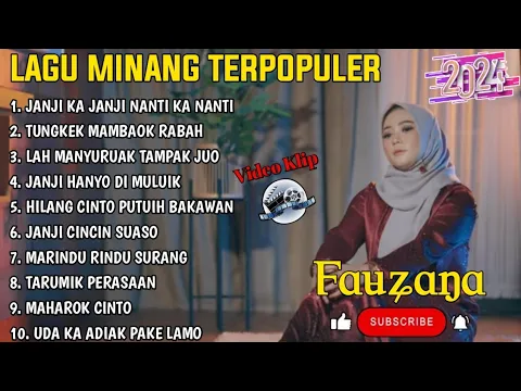 Download MP3 FAUZANA - LAGU MINANG TERBARU FULL ALBUM TERPOPULER 2024 - Janji Ka Janji - Tungkek Mambaok Rabah 🎶