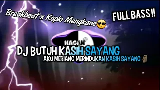 Download Dj Butuh Kasih Sayang Breakbeat x koplo Mengakane Full bass terbaru 2022 !! || HasanProject MP3