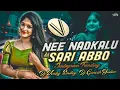 Download Lagu NEE NADAKALU SARI ABBO INSTAGRAM TRENDING ONE REMIX BY DJ VENKEY IN THE MIX  X DJ GANESH YADAV