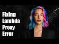 Fixing Malformed Lambda Proxy Response String Indices Must Be Integers Error