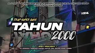 dj tahun 2000 bass nge bleyer trap cetus party style terbaru 2025
