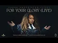 Tasha Cobbs Leonard - For Your Glory (Live) ft. Jonathan McReynolds (Official Audio)