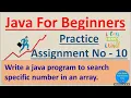 Write a java program to search specific number in an array Pradeep Nailwal