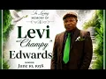 FUNERAL SERVICE FOR THE LATE LEVI CHAMPY EDWARD S
