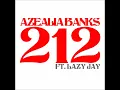 Bring The Bridge Back | Azealia Banks feat. Lazy Jay - 212