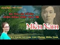 Lagu Bài Thơ Rung Động Hàng Triệu Trái Tim: Miền Nam (Tố Hữu) - Giọng Ngâm Việt Thanh