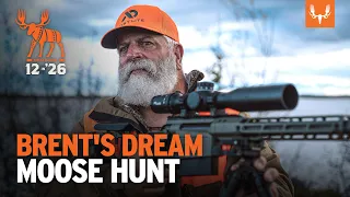 Brent's Dream Moose Hunt | MeatEater's 12 in '26