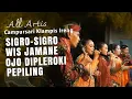 Download Lagu Sigro Sigro, Wis Jamane, Ojo Dipleroki, Pepiling - All Artis - Campursari Klampis Ireng