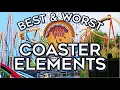My Favorite Least Favorite Coaster Elements