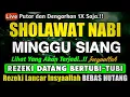 Lagu SHOLAWAT PENARIK REZEKI PALING DAHSYAT, Sholawat Nabi Muhammad SAW, SALAWAT JIBRIL PALING MERDU