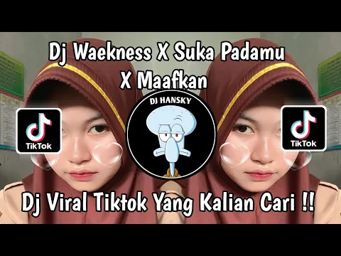 Download MP3 DJ WEAKNESS X SUKA PADAMU X MAAFKAN X MELODY‼️DJ VIRAL TIKTOK YANG KALIAN CARI