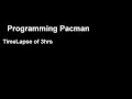 Programming Pacman - Time Lapse