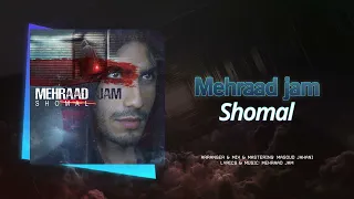 Mehraad Jam Shomal OFFICIAL TRACK مهراد جم شمال 