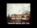 #they_call_me_fudge presents Trailer Muzik Vol. 325 (Trance-Main Floor)