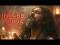 Lagu Je Rabb Milda Nahateya Dhoteya | new Punjabi devotional song 2026 | Baba bulle shah ji |