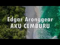 Download Lagu Edgar Aronggear - AKU CEMBURU (Lagu Daerah Papua)