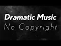 Download Lagu Dramatic Music || Dramatic Background Music || Music For Dramatic Videos || Free Dramatic Music ||
