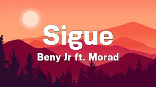 Morad X Beny JR Sigue Letra Lyrics 