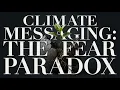 The Climate Message That Backfires the Moment It Really Matters