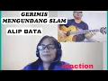 Download Lagu ALIP BATA: GERIMIS MENGUNDANG: Reaction/ elsie fluency and travel