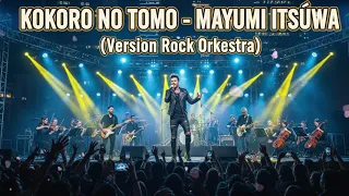 kokoro no tomo mayumi its wa rock orkestra version epic japanese rock cover 2025