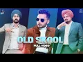 OLD SKOOL : Prem Dhillon ft. SIDHU MOOSE WALA | Naseeb | Latest Punjabi Song 2020 |