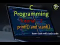 C Programming Tutorial - 2 in Hindi printf and scanf function use Tech Code