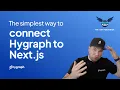 The simplest way to connect Hygraph to Next js