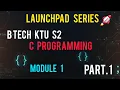 KTU B Tech S2 C Programming Module 1 Part 1