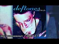 Deftones - Around the Fur [FULL ALBUM + IMPROVED TRANSITIONS]
