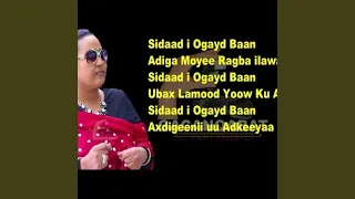 Sidad I Ogayd Baan Deeqa Axmed 