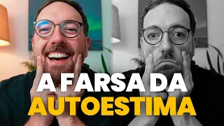 Você nunca vai construir autoestima assim!