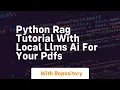 python rag tutorial with local llms ai for your pdfs