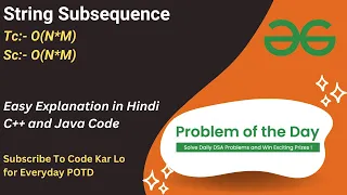 String Subsequence GFG POTD C Java Code Kar Lo