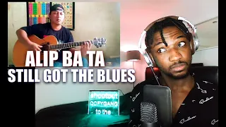 Download ALIP BA TA - STILL GOT THE BLUES GARRY MOORE fingerstyle Cover | REACTION MP3