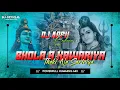 Download Lagu RE-UPLOAD | BHOLA A KAWARIYA ( POWERFUL HUMMING MIX ) DJ APPU X DJ OFFICIAL