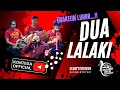 Download Lagu DUA LALAKI BAJIDOR cover __ HEGAR KONTESA ENTERTAINMENT.....MANtuuul pisan enakeun