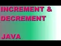 Increment Decrement Java
